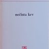 Stanković: Nečista krv