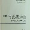Modlic: Miješanje, mješala i sintezatori frekvencije