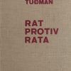 Tuđman: Rat protiv rata