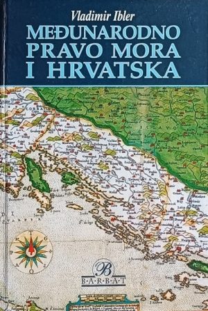 Ibler: Međunarodno pravo mora i Hrvatska