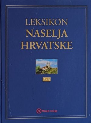 Leksikon naselja Hrvatske A-LJ