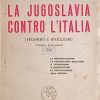 Gayda: La Jugoslavia contro L'Italia