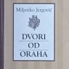 Jergović: Dvori od oraha