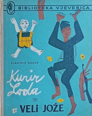 Nazor: Kurir Loda / Veli Jože