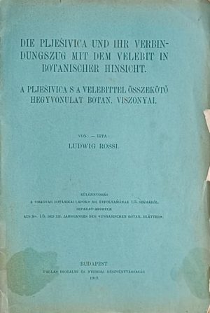 Rossi: Die Plješivica und ihr Verbindungszug mit dem Velebit in Botanischer Hinsicht