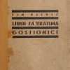 Ujević: Ljudi za vratima gostionice