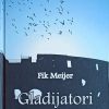 Meijer: Gladijatori