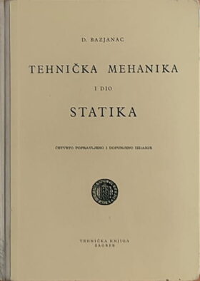 Bazjanac-Tehnička mehanika-Statika