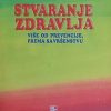 Chopra: Stvaranje zdravlja