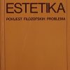 Grlić: Estetika: Povijest filozofskih problema
