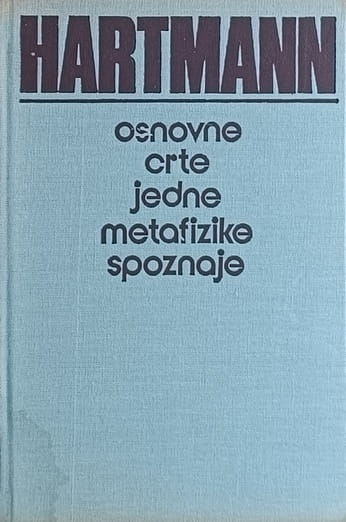 Hartmann: Osnovne crte jedne metafizike spoznaje
