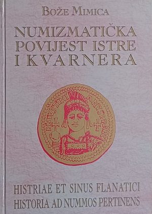 Mimica: Numizmatička povijest Istre i Kvarnera