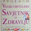 Veliki obiteljski savjetnik o zdravlju