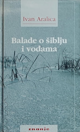 Aralica-Balade o šiblju i vodama