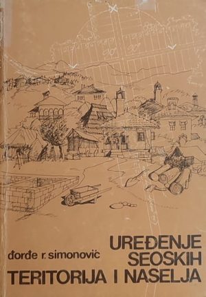 Simonović: Uređenje seoskih teritorija i naselja