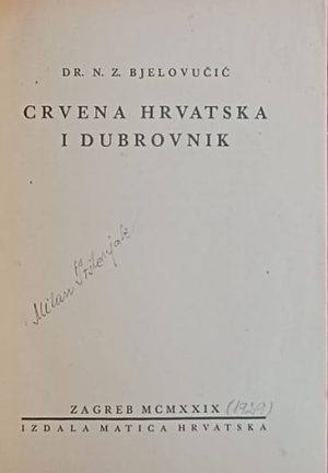 Bjelovučić: Crvena Hrvatska i Dubrovnik