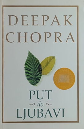 Chopra: Put do ljubavi