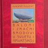 Muljević-baloni i zračni brodovi u svijetu i Hrvatskoj