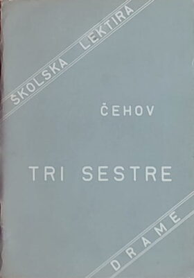 Čehov: Tri sestre