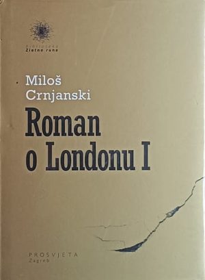 Crnjanski-Roman o Londonu