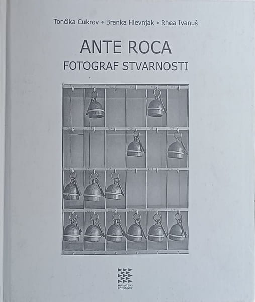 Ante Roca: fotograf stvarnosti