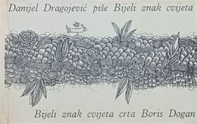 Dragojević: Bijeli znak cvijeta