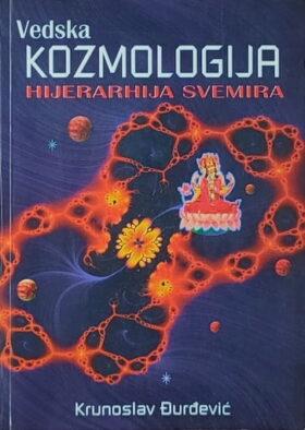 Đurđević: Vedska kozmologija: hijerarhija svemira