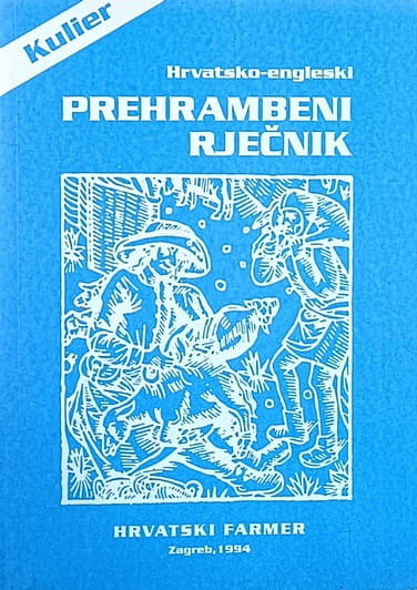 Kulier: Ilustrirani hrvatsko-engleski prehrambeni rječnik