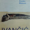 Maković: Ljubo Ivančić