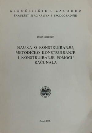 Oberšmit: Nauka o konstruiranju, metodičko konstruiranje i konstruiranje pomoću računala