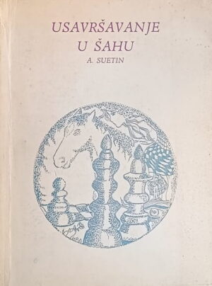 Suetin-Usavršavanje u šahu
